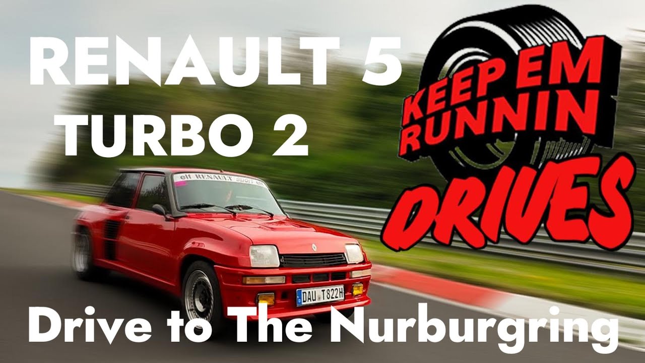 Sunday Drive to The Nurburgring in The Renault 5 Turbo 2