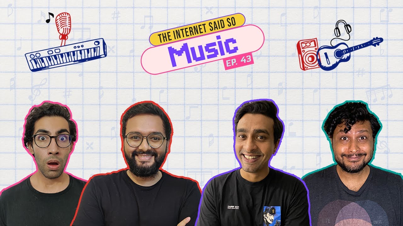 The Internet Said So | Ep 43 | Music