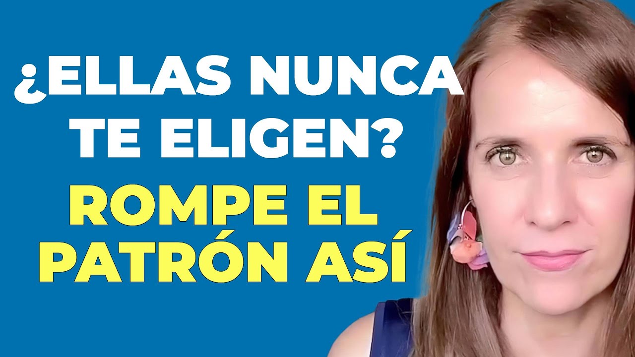 ¿Por Qué Te Obsesionas con Mujeres que NO Te Quieren? 😣❌ | Rompe el Patrón