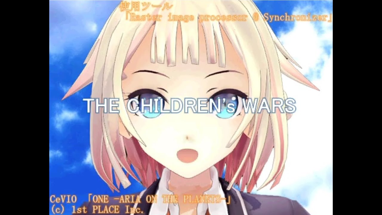 【ONE -ARIA ON THE PLANETES-】 THE CHILDREN's WARS 【Original Song(Ver2.0)】