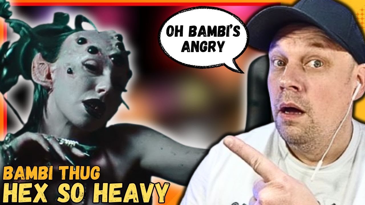 BAMBI THUG With A Creepy A** Video! Hex So Heavy [ Reaction ]