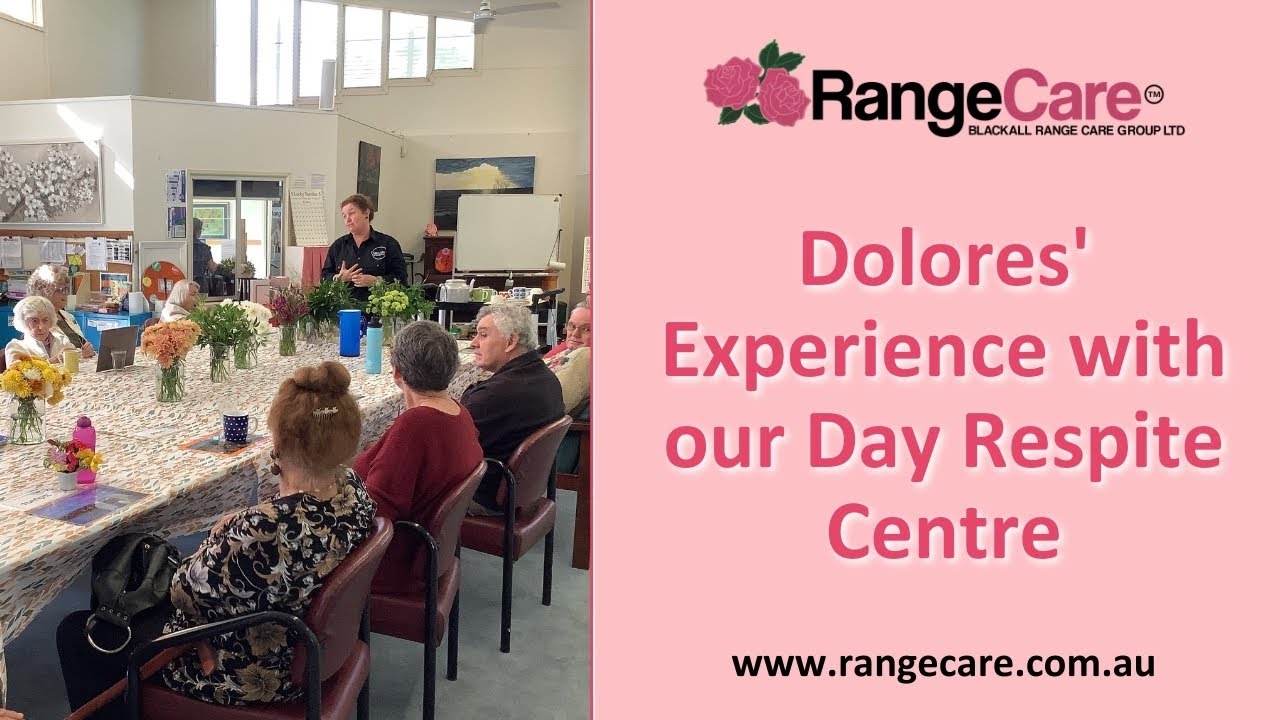 Dolores' experience with our Day Respite Centre