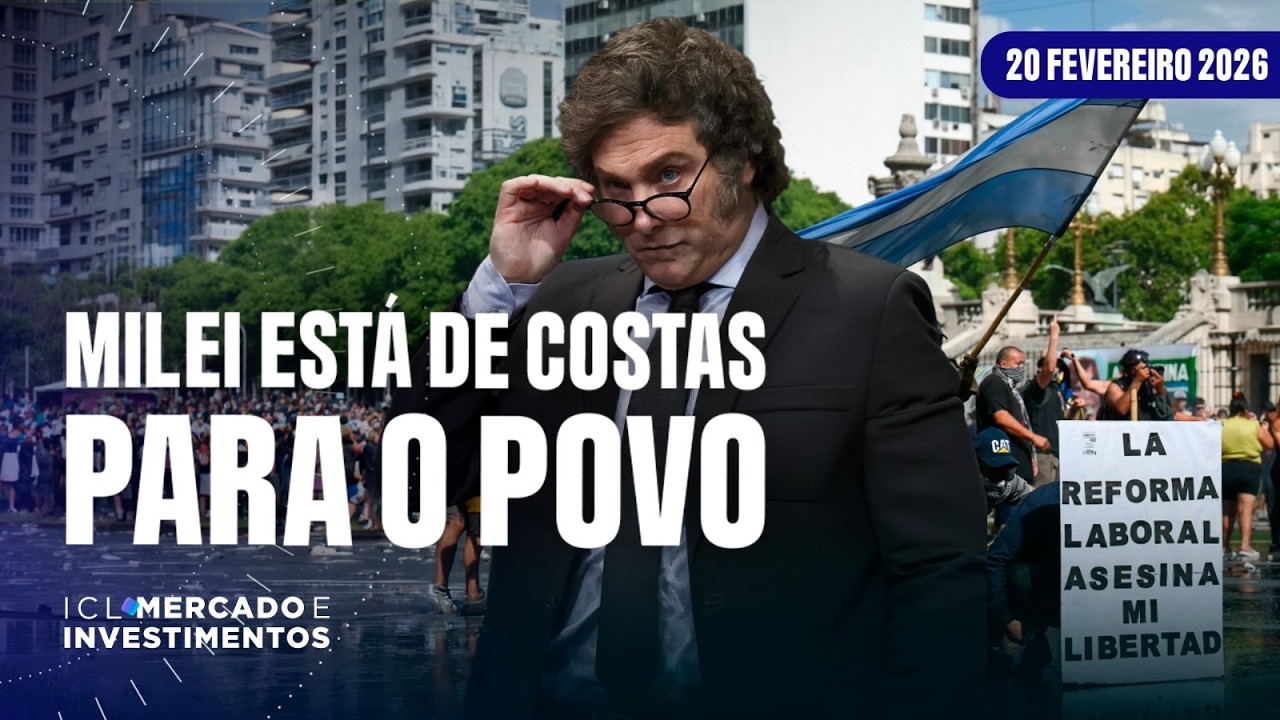 REFORMA TRABALHISTA É VISTA COMO RETROCESSO E GERA REVOLTA - ICL MERCADO E INVESTIMENTOS - 20/02/26