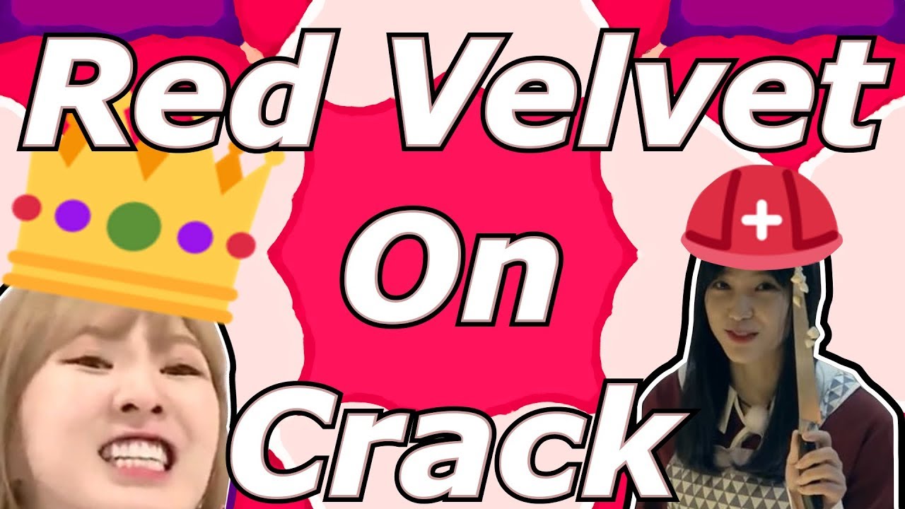 Red Velvet On Crack {9}~