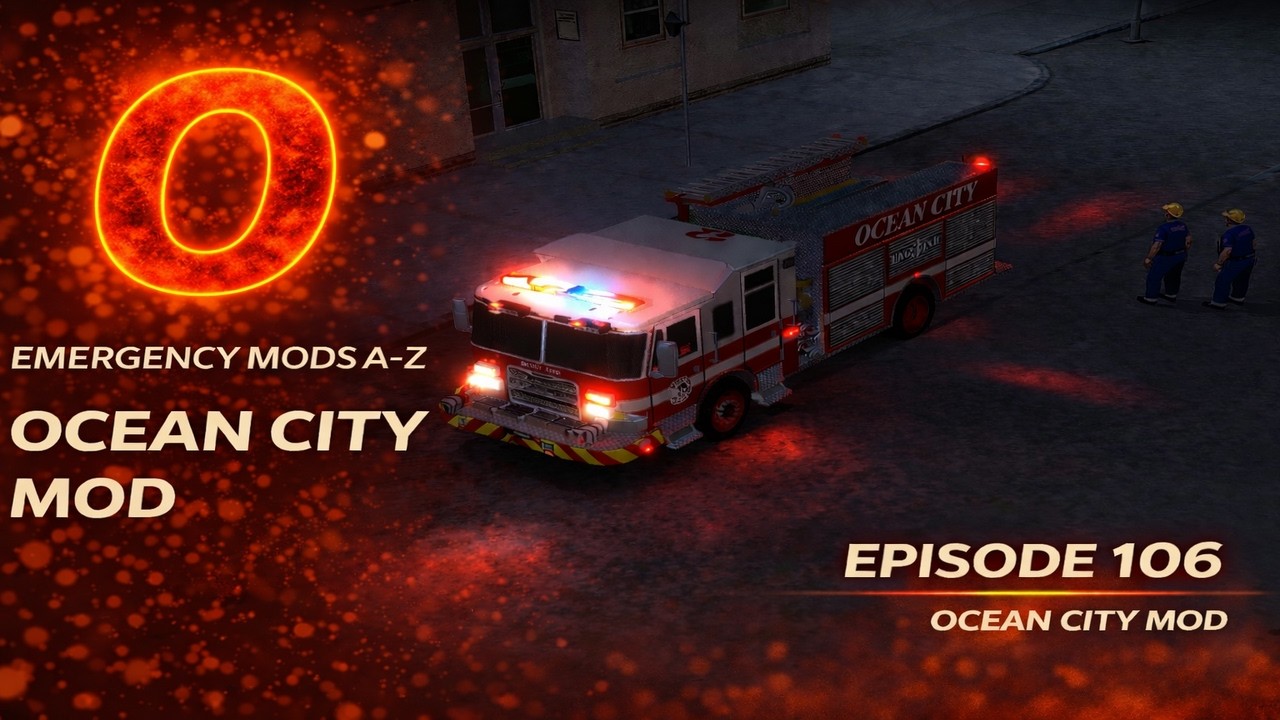 Emergency Mods A - Z Ocean City  EP 106