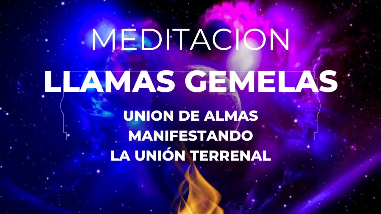 MEDITACION LLAMAS GEMELAS🔥PURIFICANDO CONECTANDO Y MANIFESTANDO LA UNIÓN 3D❤️ TWINFLAMES SANACION