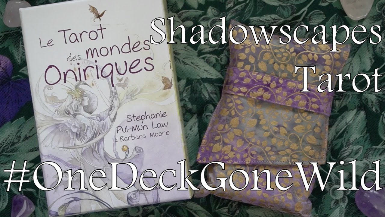 Stepping into the Shadowscapes Tarot | #OneDeckGoneWild