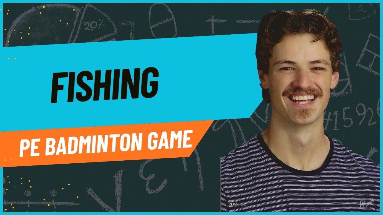 Fishing (PE Badminton Game)