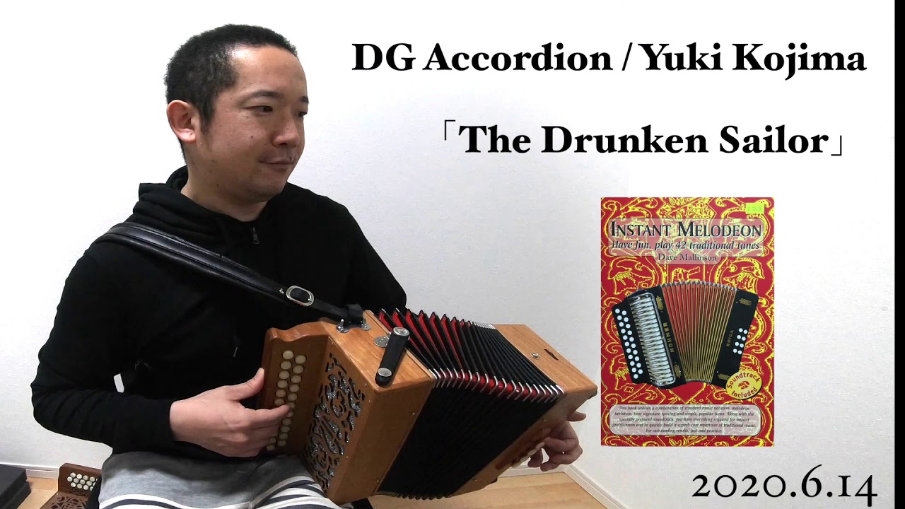 【The Drunken Sailor】DG Accordion / Yuki Kojima