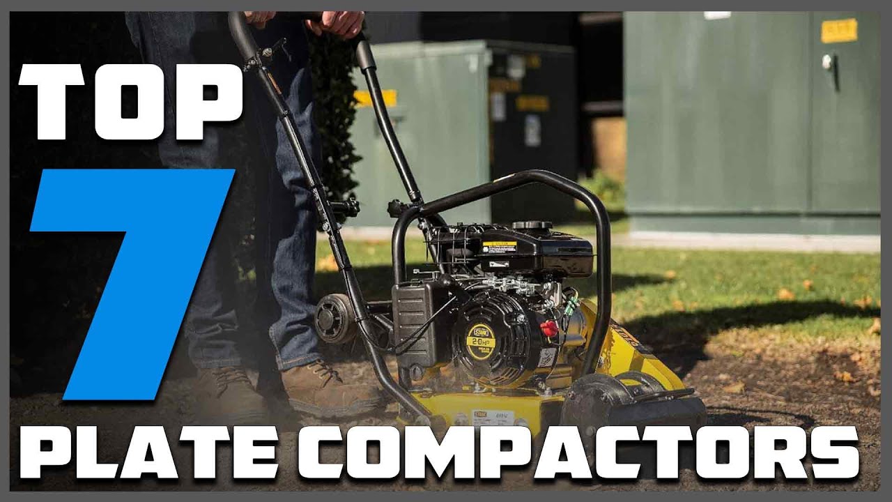 Comparing the 7 Best Plate Compactors on the Market