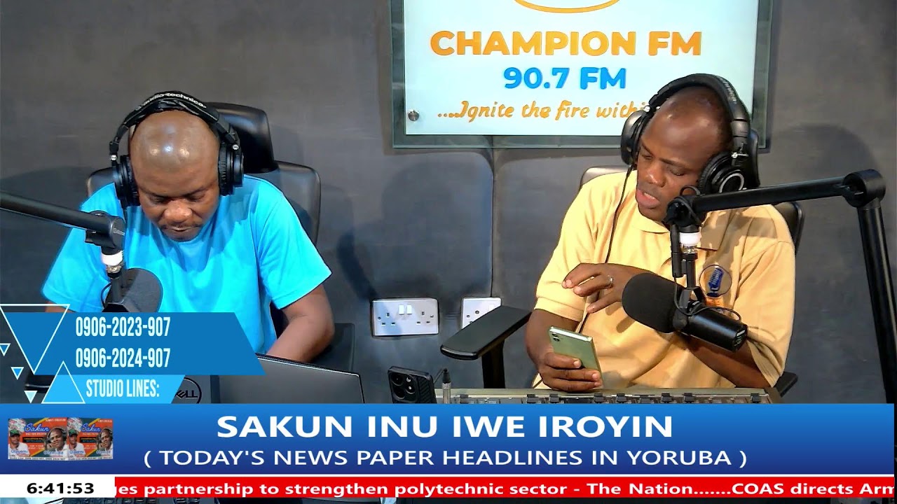 CHAMPION FM LIVE  ( SAKUN INU IWE IROYIN )