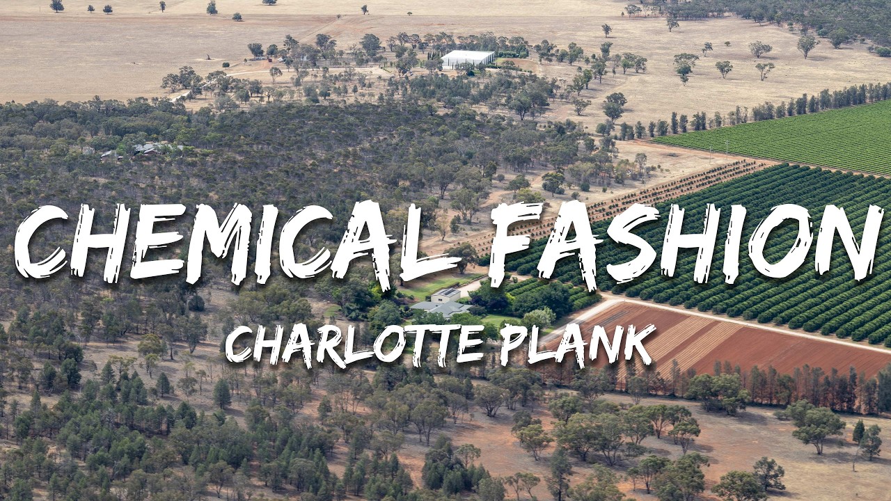 Charlotte Plank - Chemical Fashion (Lyrics)