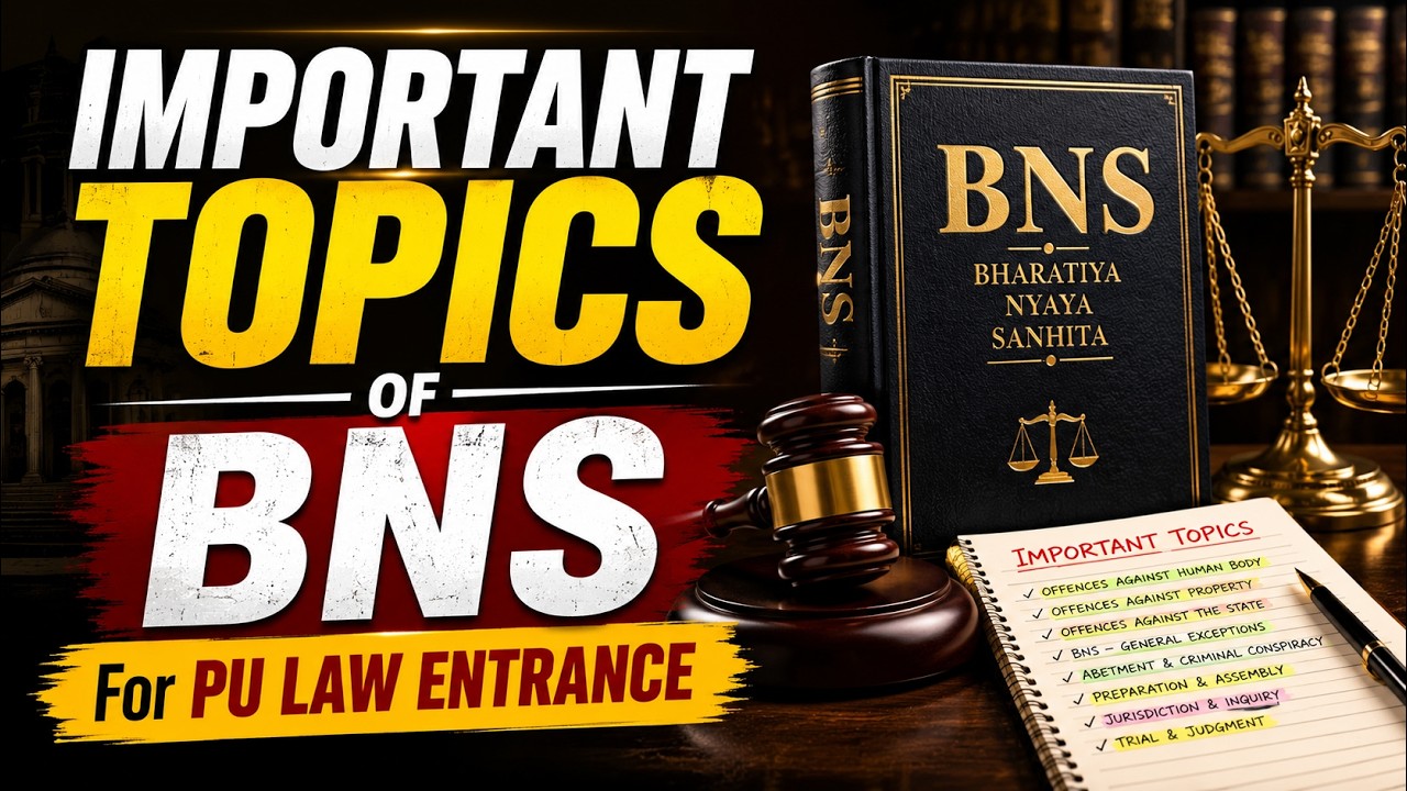 Important Topics of BNS| PU LAW Entrance | PU LAW ENTRANCE 2026 | STRATEGY PULAW exam #pulawentrance