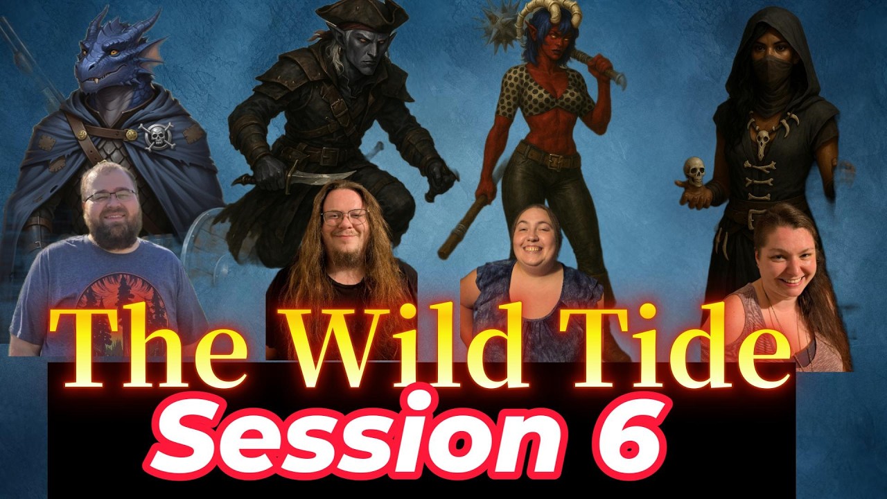 The Wild Tide Session 6: End of Tidal Cross