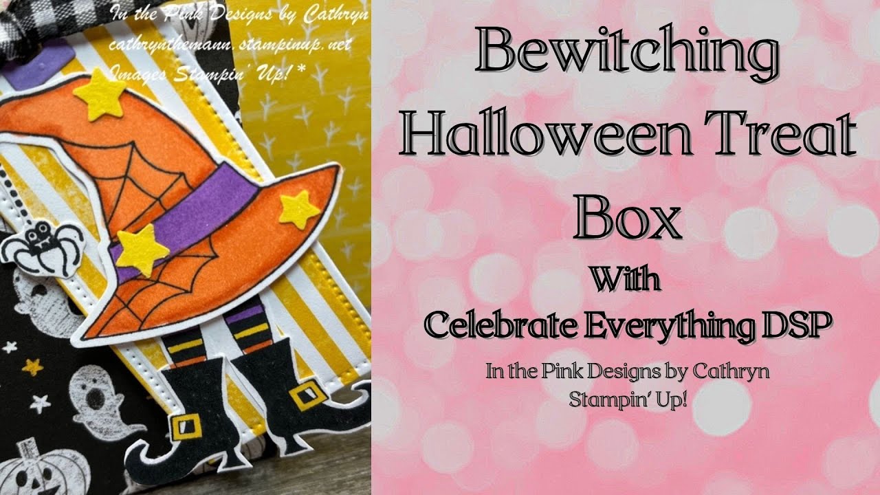 BEWITCHING HALLOWEEN TREAT BOX with CELEBRATE EVERYTHING DSP - Stampin' Up!