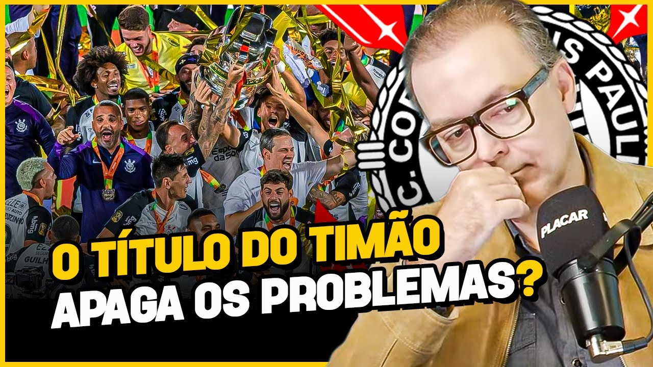 MESMO COM O T&Iacute;TULO, A GEST&Atilde;O DO CORINTHIANS DEVE PASSAR POR MUDAN&Ccedil;AS? | Cortes Debate Placar