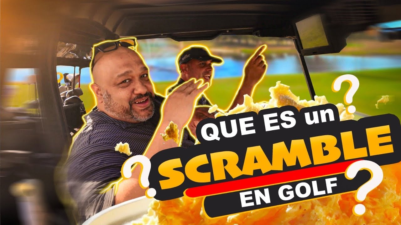 Que Es Un Scramble En Golf?