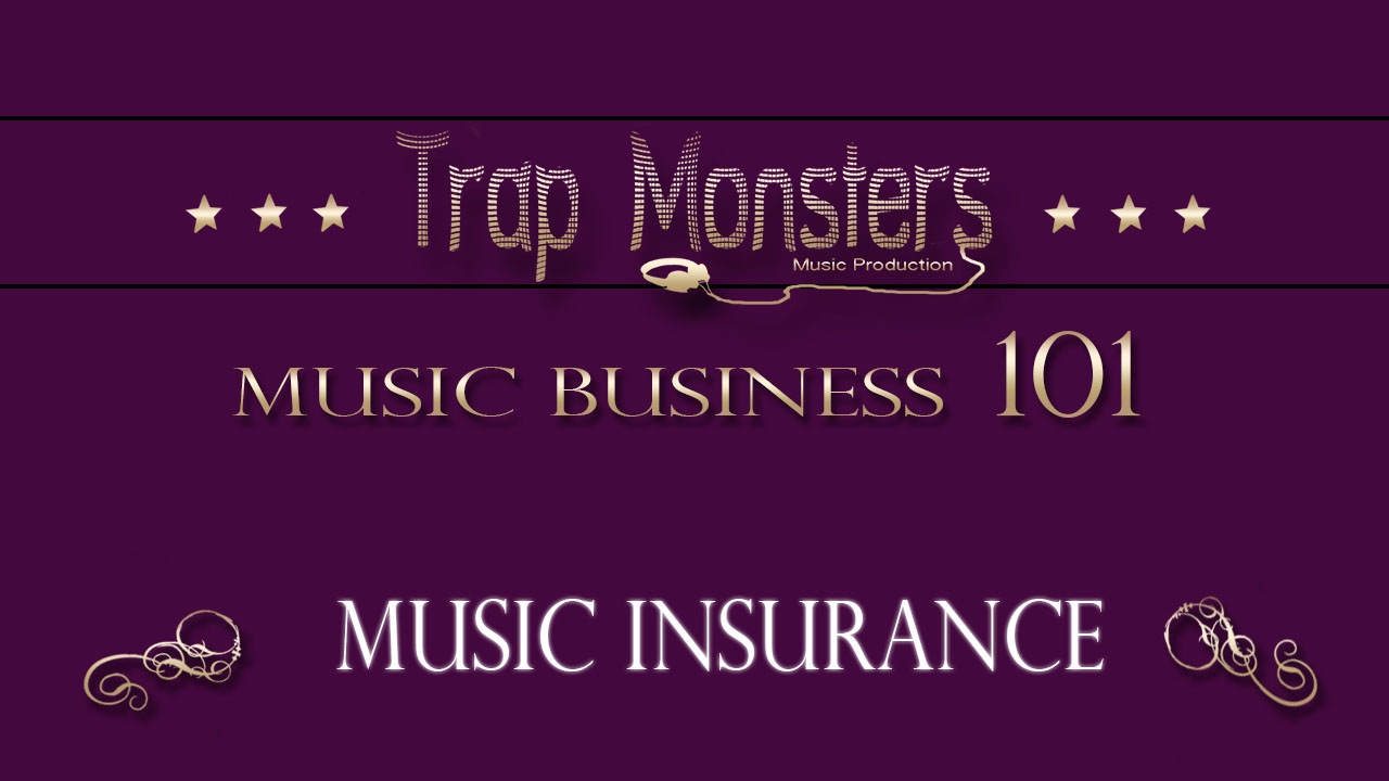Music Business 101 | Music Pro Insurance | King David Trap Monsters
