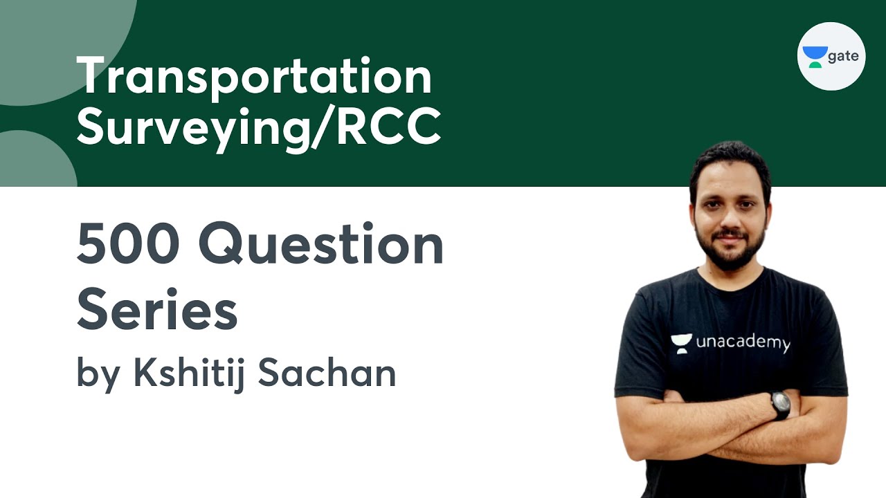 L1 | Transportation/ Surveying/ RCC | 500 Question Series | Kshitij Sachan