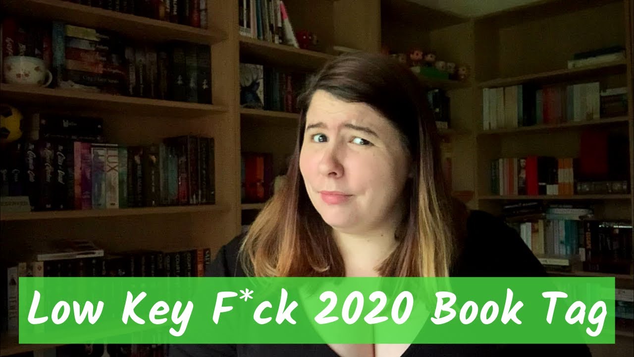Low Key F*ck 2020 Book Tag
