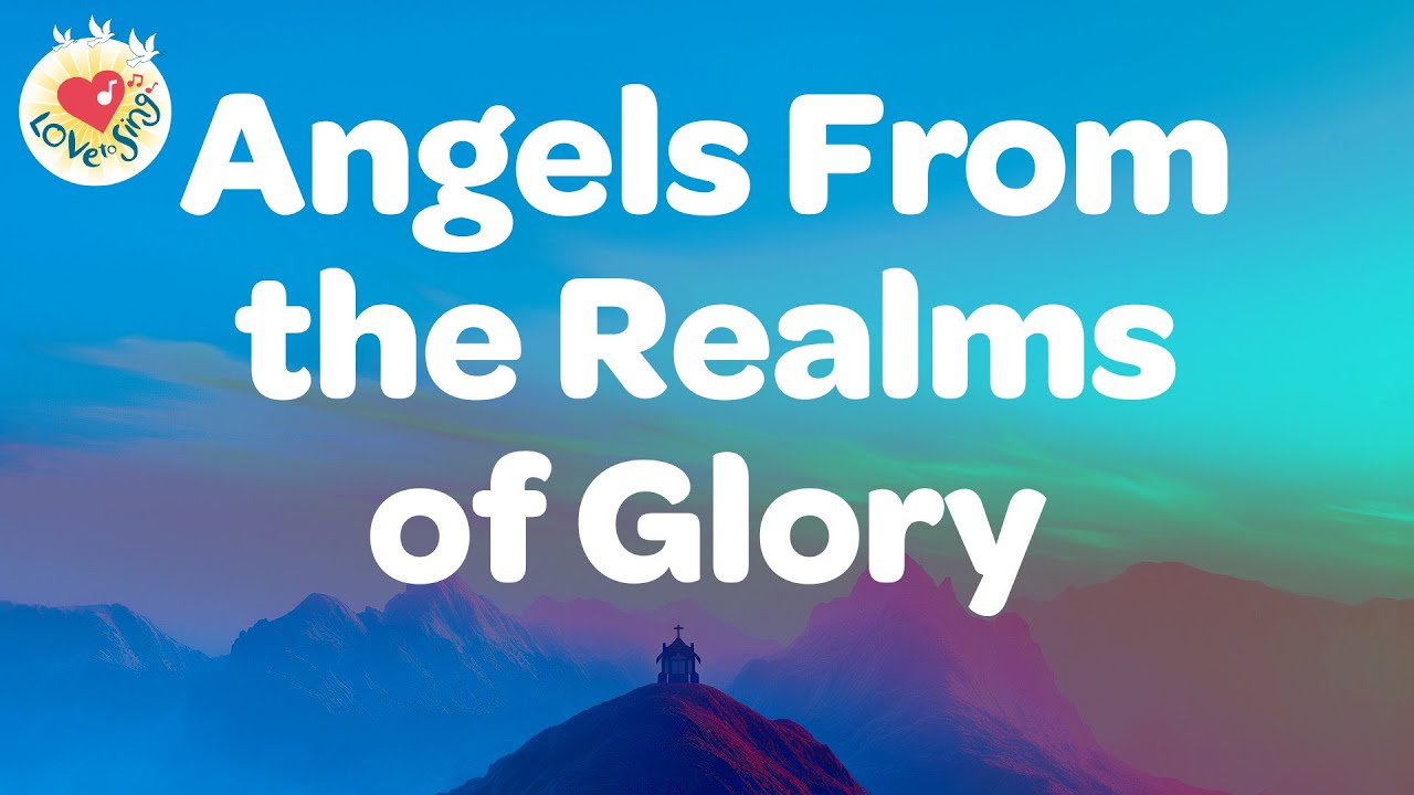 Angels From the Realms of Glory with Lyrics 🕊 Praise & Worship Song