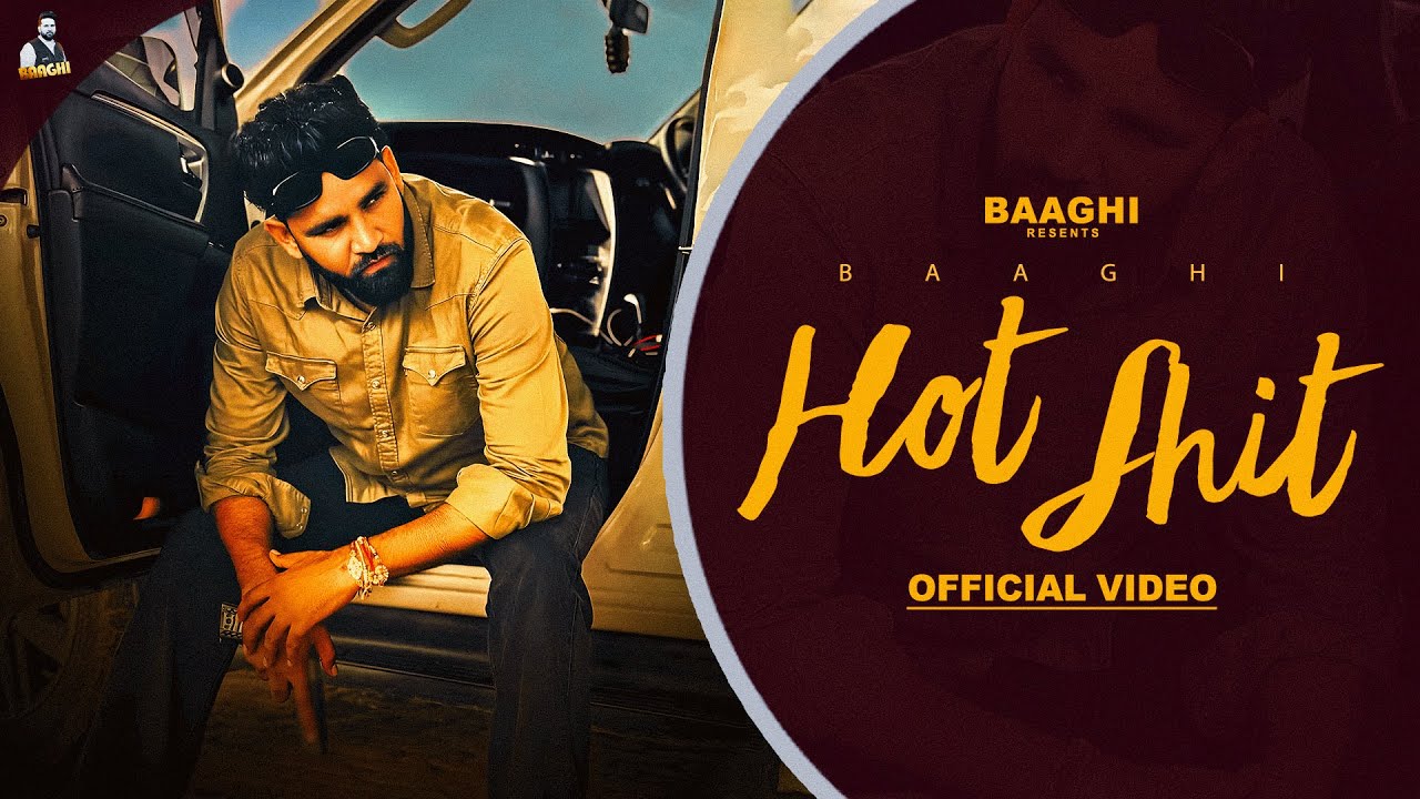 Hot Shit (Official Video) Baaghi & Jassi X  | Latest Punjabi Songs 2024