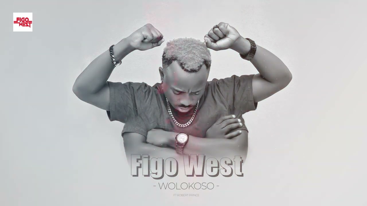 Figo West Ft Robert Prince - Wolokoso