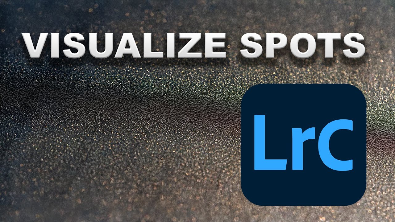 Visualizing and Removing Dust Spots in Lightroom Classic: Spot Removal, Clone, and Heal Tools