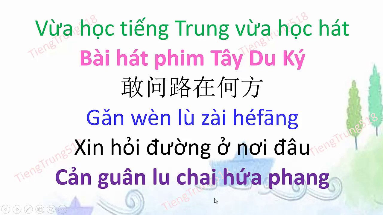 Dạy hát tiếng Trung trong phim Tây Du Ký 敢问路在何方 Xin hỏi đường ở nơi đâu || Gan wen lu zai he fang