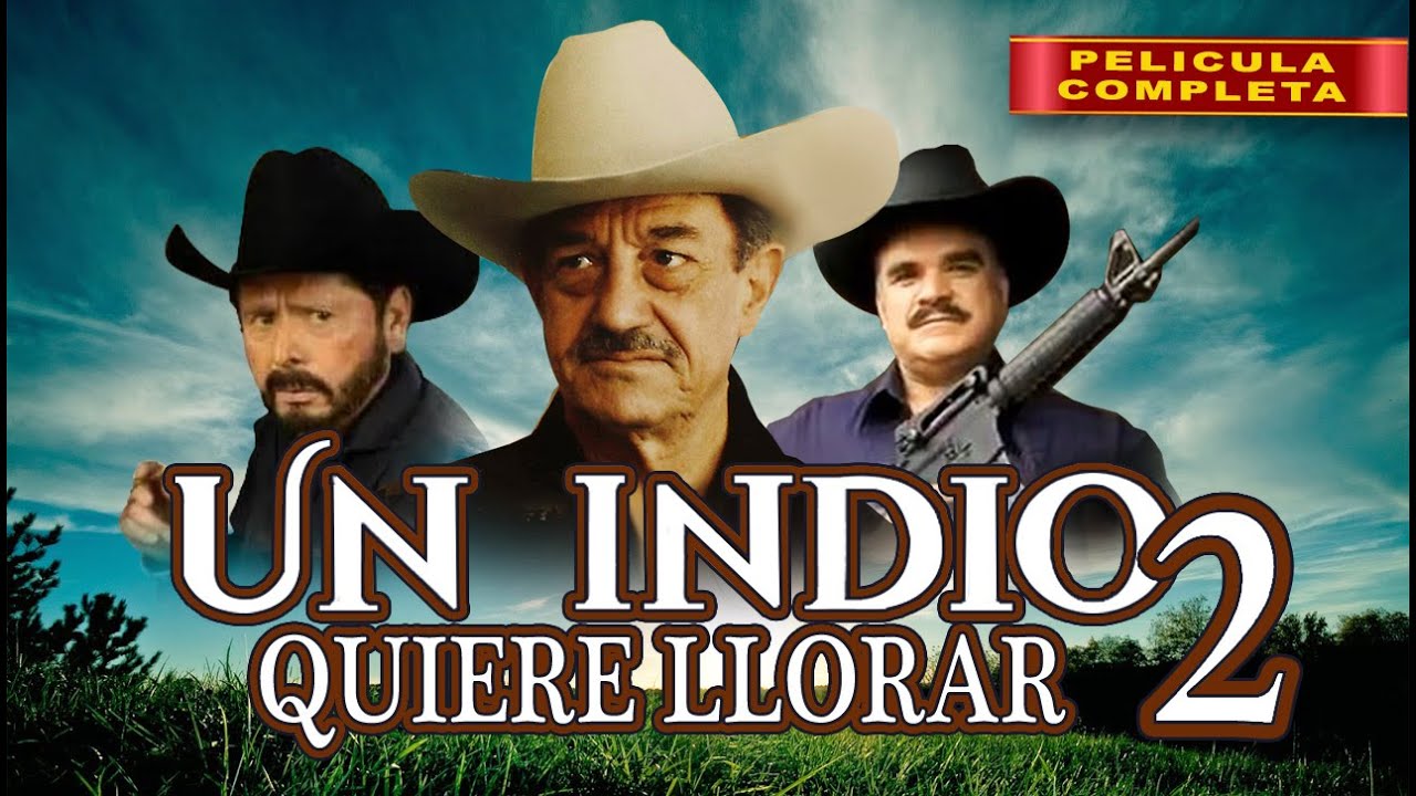 Un Indio Quiere Llorar 2 | La Pelicula Completa | Accion en español | 2024