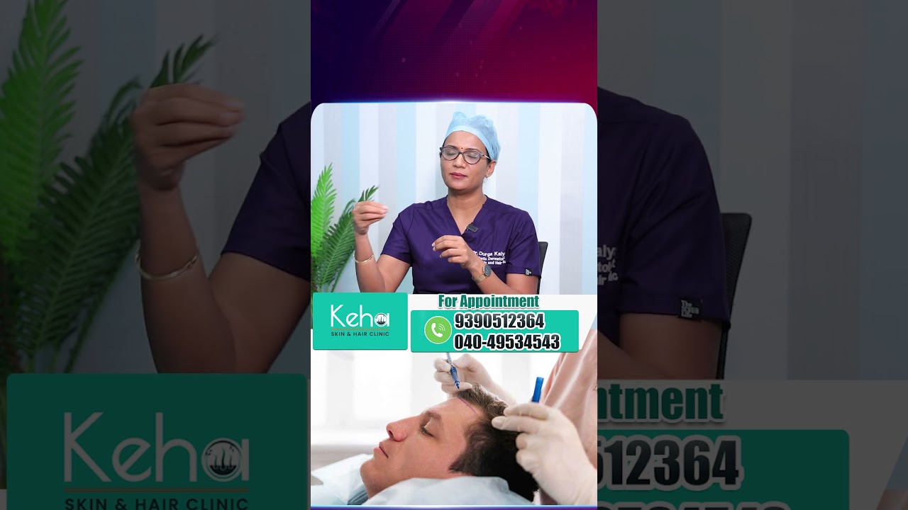 Dr  Durga Kalyani About Hair Transplantation | FUE Method | Keha Hospital | 