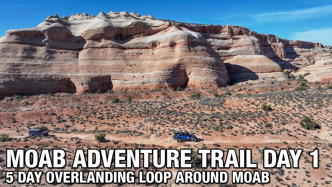 Moab Adventure Trail Day 1 - 5 Day Overlanding Loop Around Moab