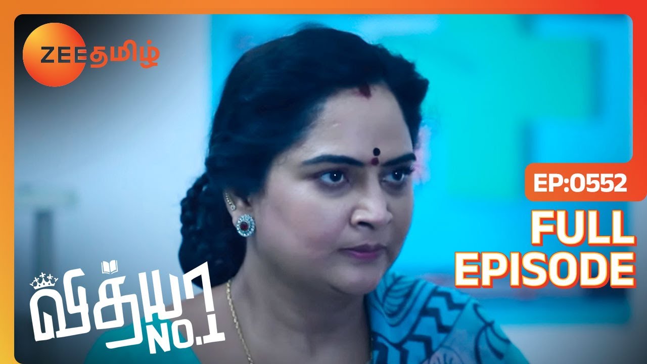 Vidhya-வை காப்பாற்றும் Vedhavalli  | Vidhya No 1| Full Ep 552 | Zee Tamil |8 Nov 23
