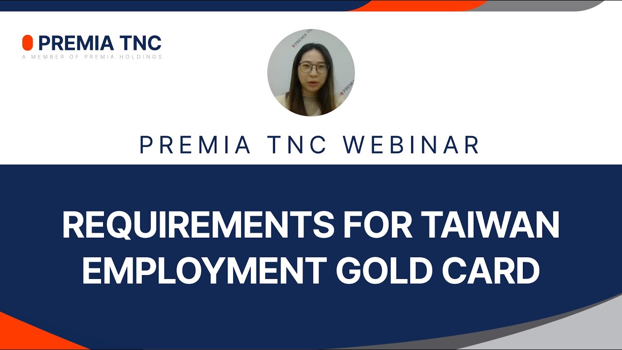 WEBINAR - Requirements for Taiwan Employment Gold Card