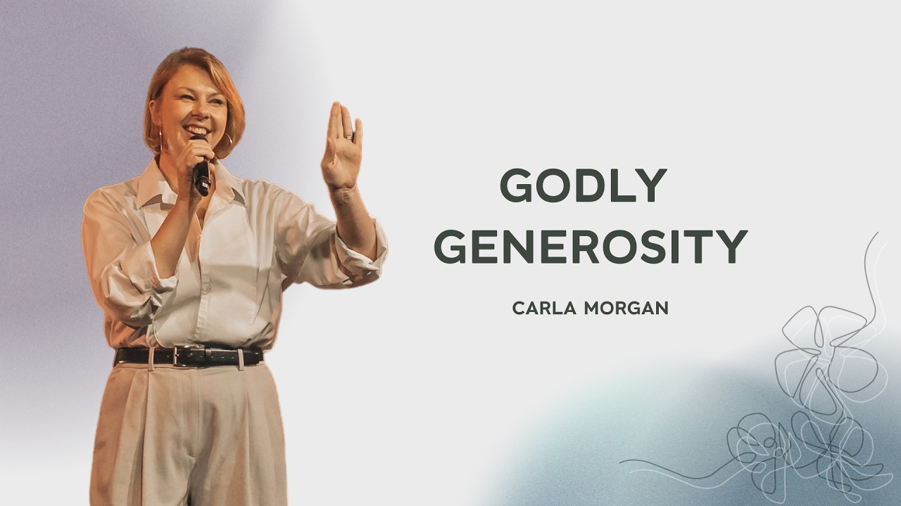 Godly Generosity | Carla Morgan