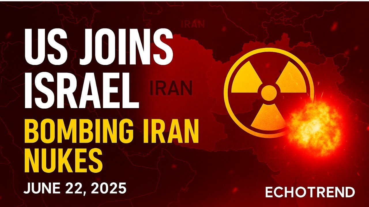 US Joins Israel: Strikes on Iran's Nuclear Sites (June 22, 2025)
