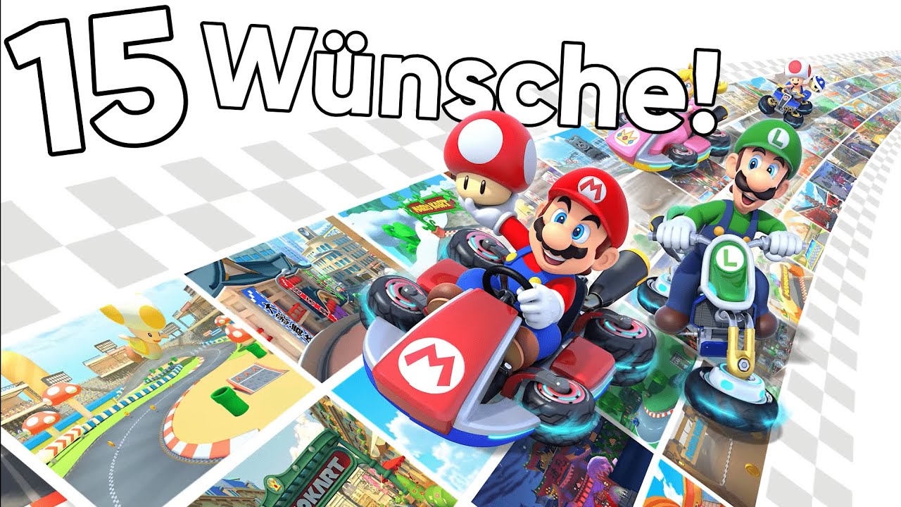 Meine 15 WUNSCHSTRECKEN f&uuml;r den Mario Kart 8 DLC!