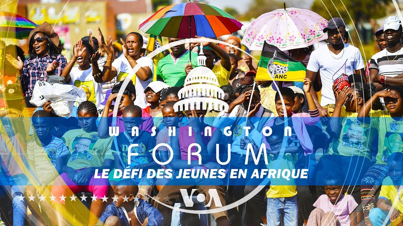 Washington Forum L’ Afrique face au défi des jeunes