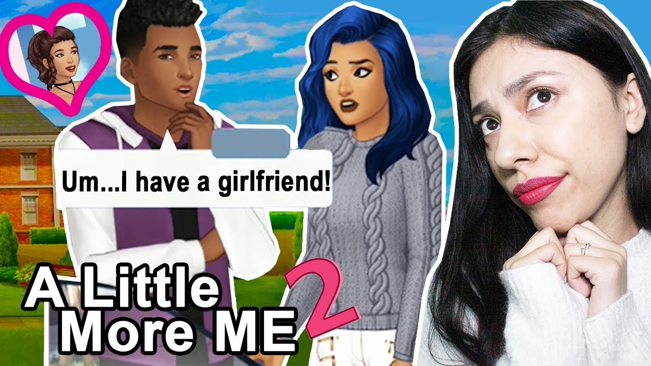 I FOUND OUT MY CRUSH HAS A GIRLFRIEND...! - A LITTLE MORE ME 2 ( Playing Episode 5)