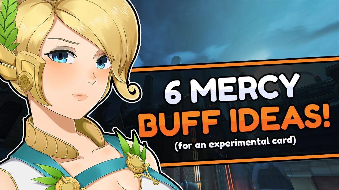 6 MERCY BUFF IDEAS For A Fun Experimental Card! | Niandra