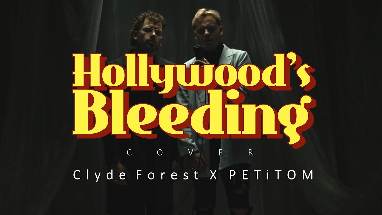 Hollywood's Bleeding (Post Malone cover) - PETiTOM & Clyde Forest (Gabriel Forest)
