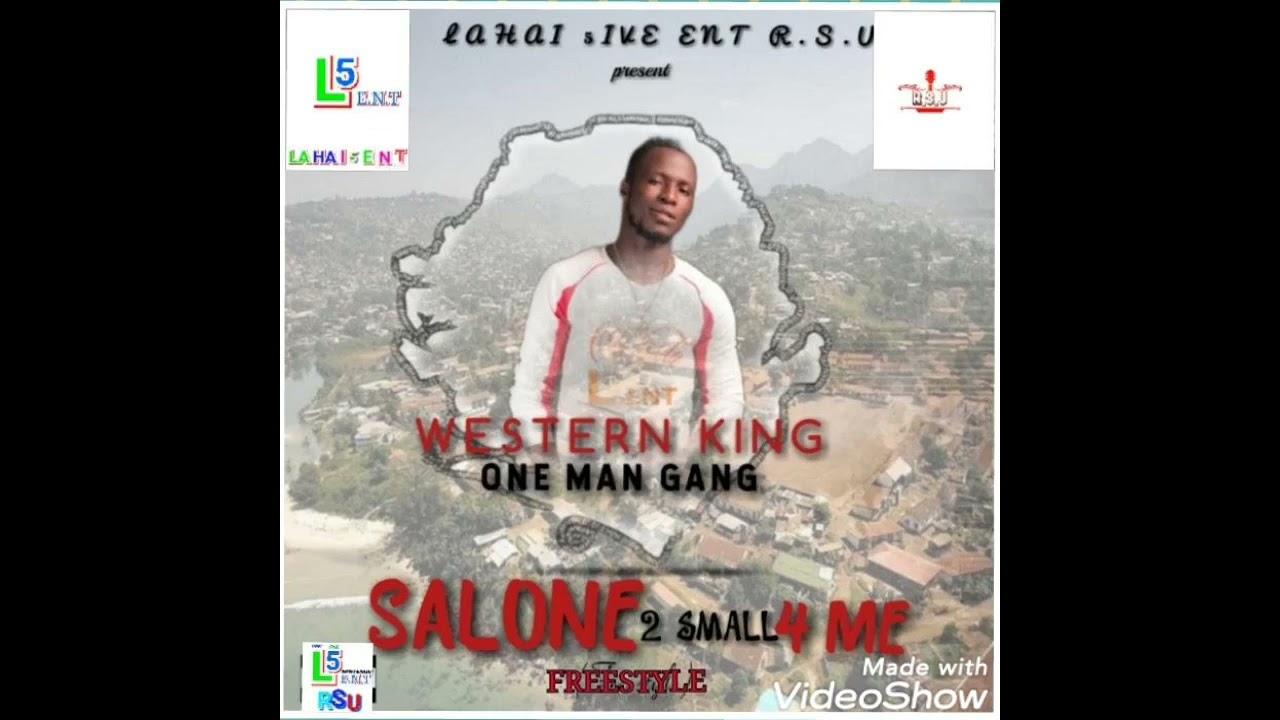 WESTERN KING ( SALONE 2 SMALL 4 ME FREESTYLE )