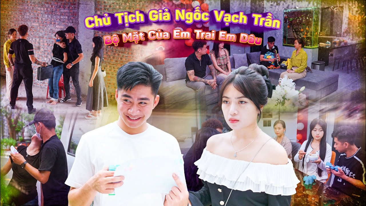 CHỦ TỊCH GIẢ NGỐC VẠCH TRẦN BỘ MẶT CỦA EM TRAI EM DÂU VÀ CÁI KẾT | CƠM ÁO GẠO TIỀN TẬP 689