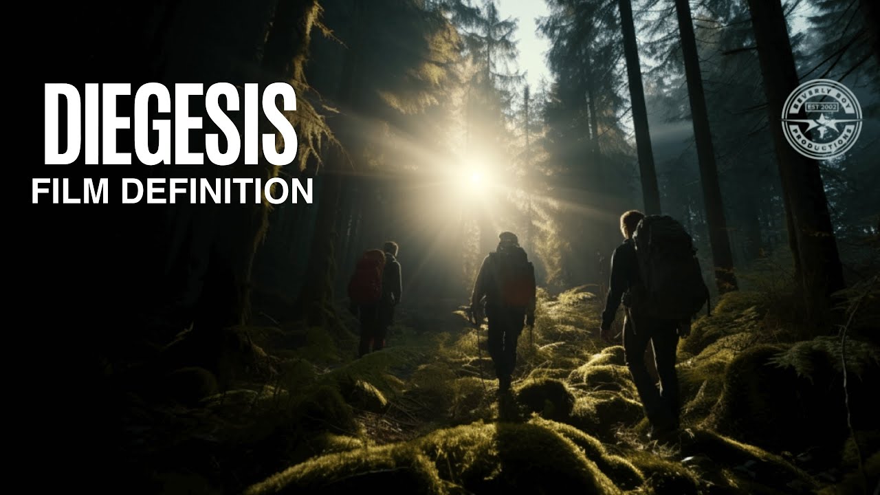 WHAT IS DIEGESIS: A FILM DEFINITION FOR INDEPENDENT FILMMAKERS