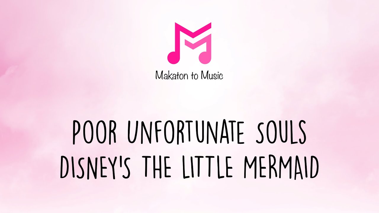 Poor Unfortunate Souls | Disney's The Little Mermaid | Makaton To Music