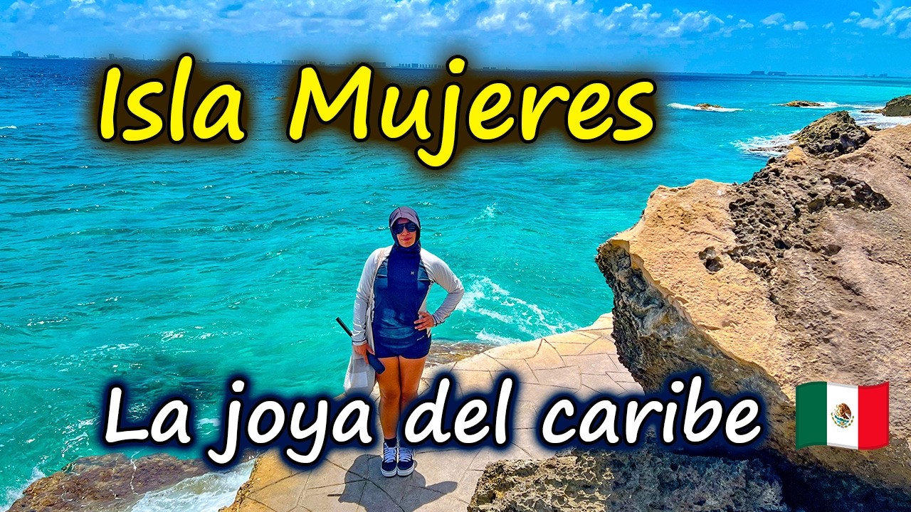 ISLA MUJERES por tu CUENTA  2025 | Qué hacer, Cómo llegar en FERRY y Cuánto Cuesta