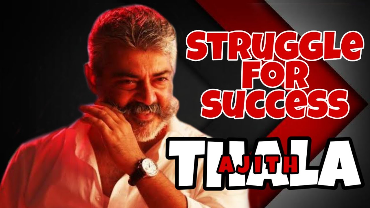 Thala Ajith || Struggle for success || Young Boltz