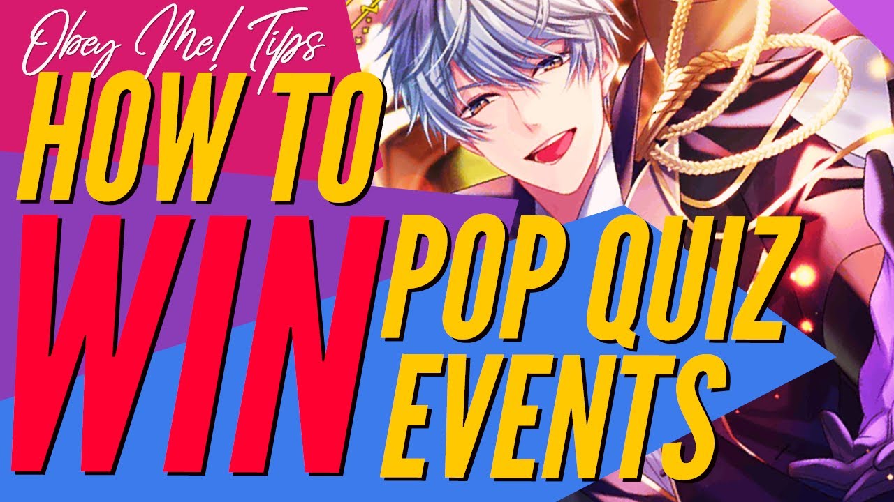Obey Me! HOW TO WIN POP QUIZ EVENTS