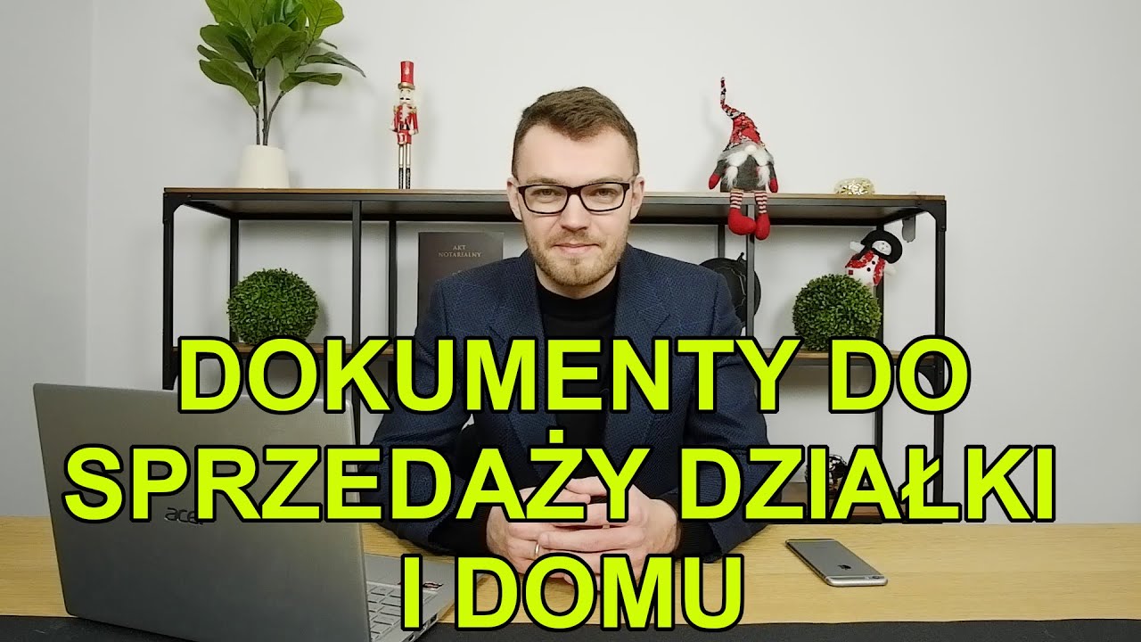 Jakie dokumenty do sprzedaży działki i domu?