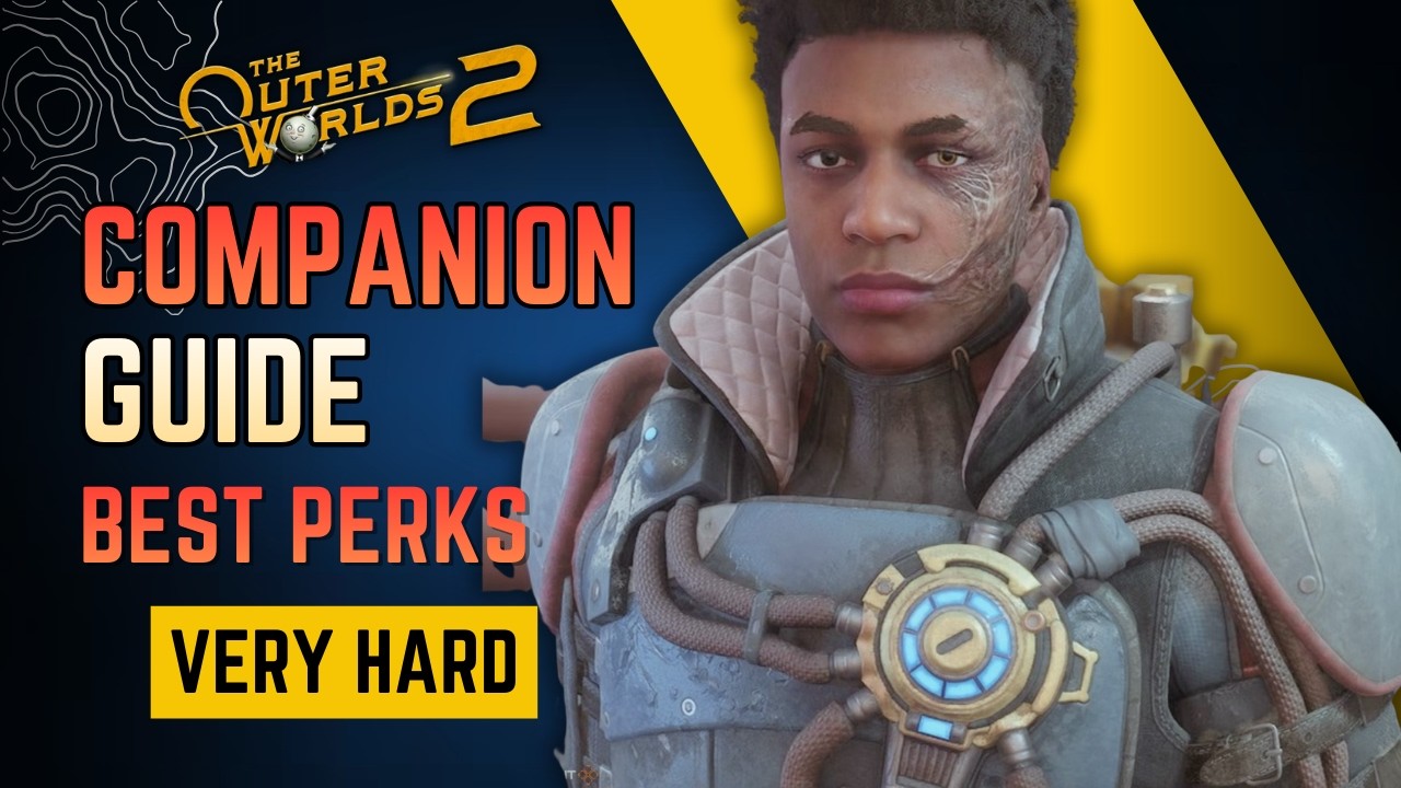 Full Companion Guide | Outer Worlds 2 | Very Hard